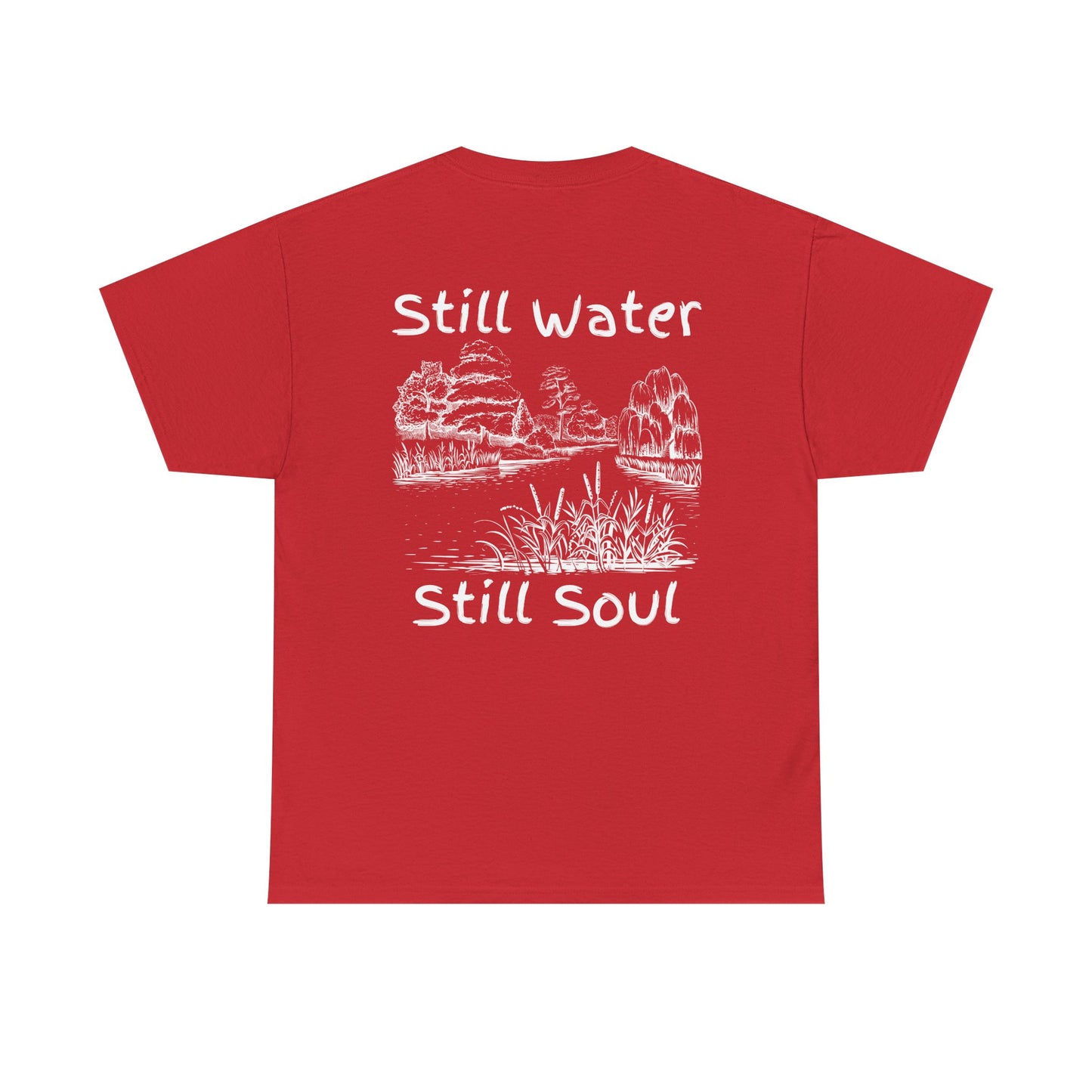 Still Water, Still Soul Unisex Tee