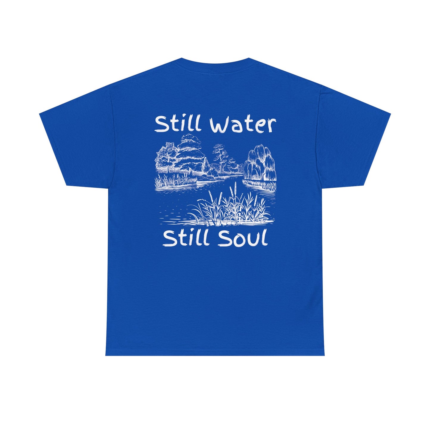 Still Water, Still Soul Unisex Tee