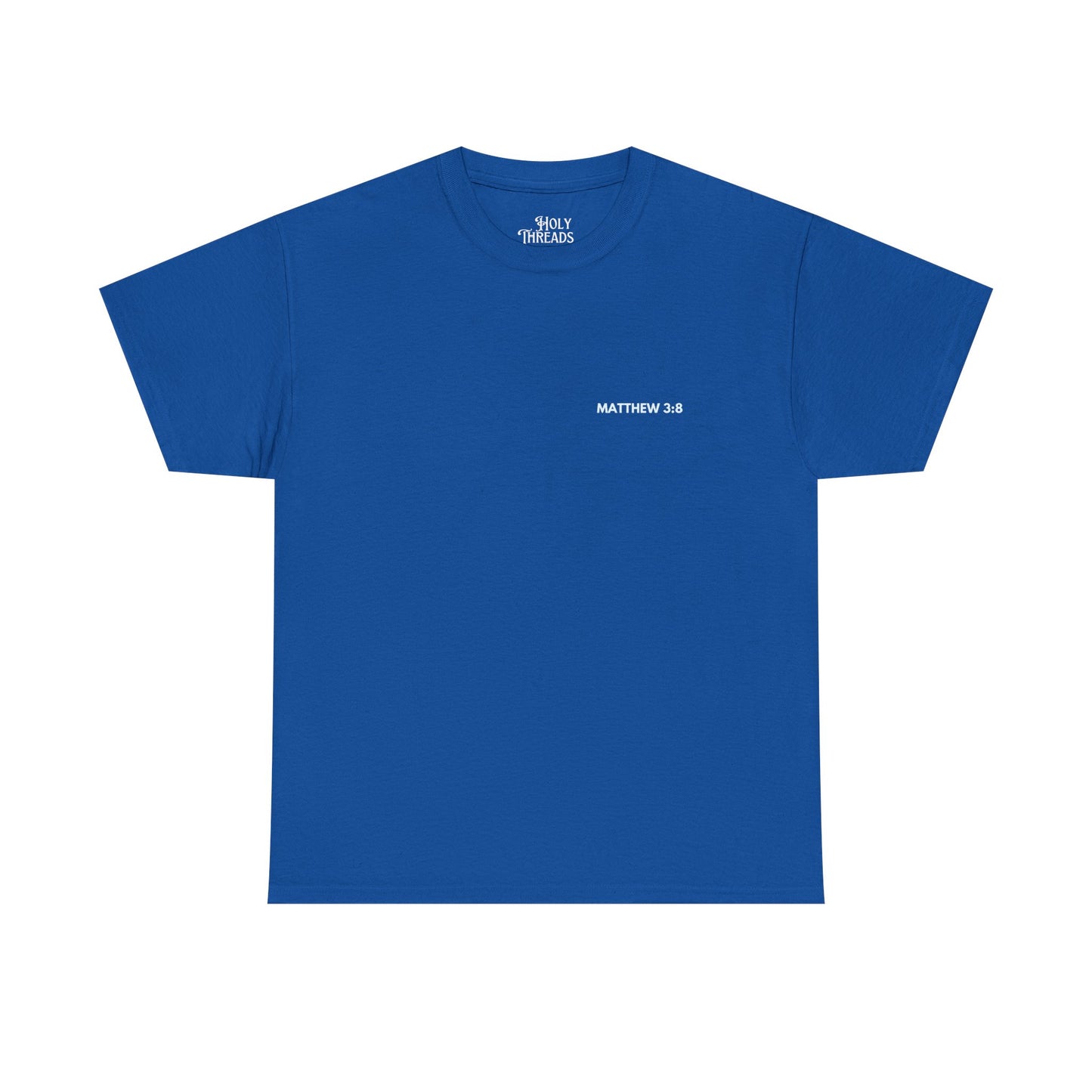 Matthew 3:8 Unisex Tee